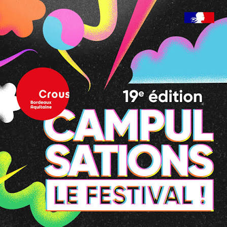 Affiche de la 19e édition des Campulsations, le festival du Crous Bordeaux Aquitaine, sur fond noir aux formes colorées